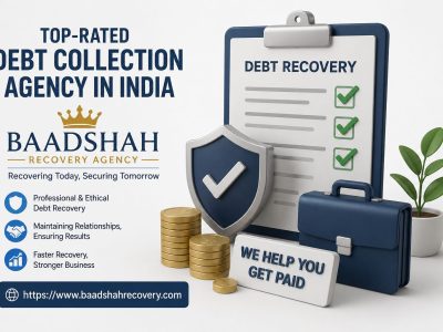 Top-Rated Debt Collection Agency in India – Baadshah Recovery Agency