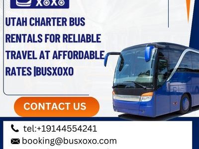 Utah Charter Bus Rentals for Reliable Travel at Affordable Rates |BUSXOXO