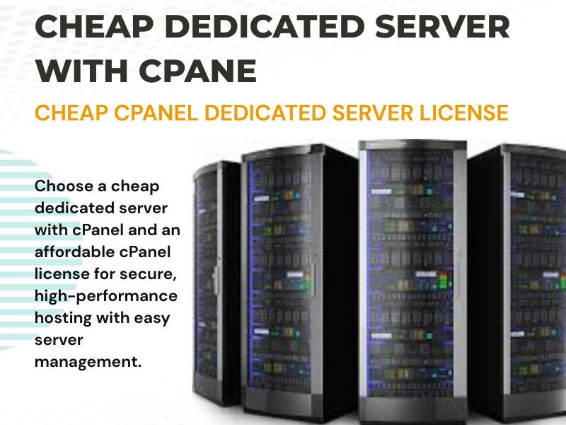 Cheap Dedicated Server with cPanel | Affordable cPanel License