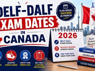 Find 2026 DELF DALF Exam Dates Across Canada