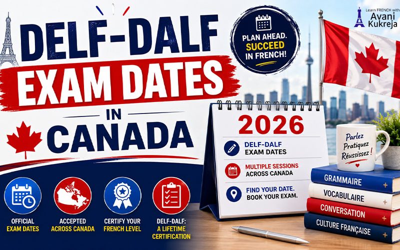 Find 2026 DELF DALF Exam Dates Across Canada
