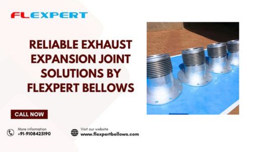 Reliable Exhaust Expansion Joint Solutions by Flexpert Bellows