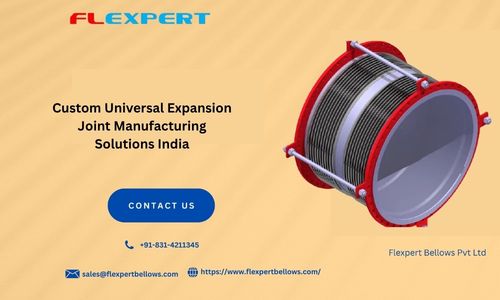 Custom Universal Expansion Joint Manufacturing Solutions India