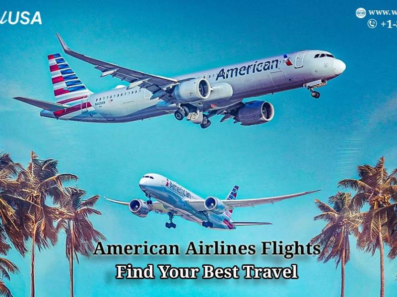 Search for American Airlines Flights – Find Your Best Travel