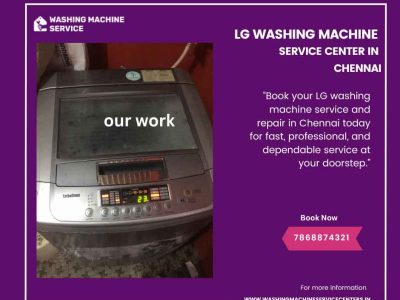 LG Washing Machine Service in Chennai – Fast & Reliable Doorstep Repair