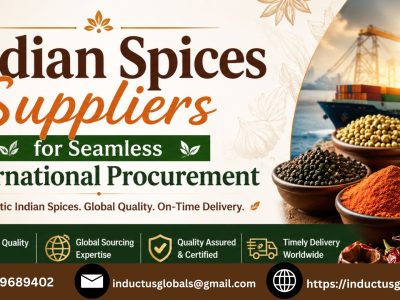 Indian Spices Suppliers for Seamless International Procurement