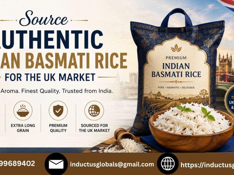 Source Authentic Indian Basmati Rice for the UK Market