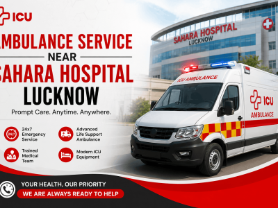 Ambulance Service Near Sahara Hospital Lucknow