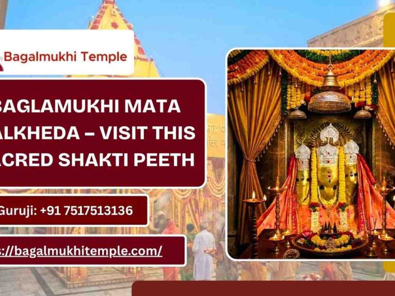 Baglamukhi Mata Nalkheda – Visit This Sacred Shakti Peeth