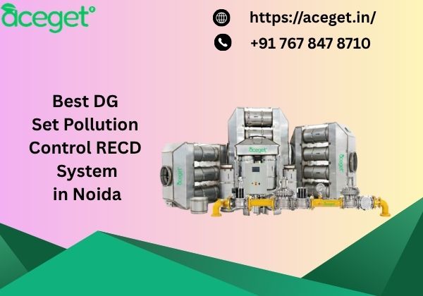 Best DG Set Pollution Control RECD System in Noida