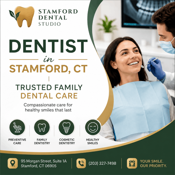 Dentist in Stamford CT | Trusted Family Dental Care