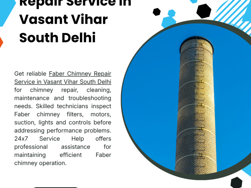 Faber Chimney Repair Service in Vasant Vihar South Delhi