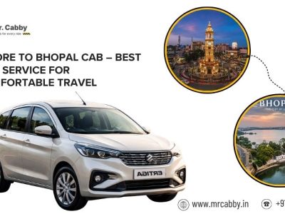 Indore to Bhopal Cab – Safe & Comfortable Travel