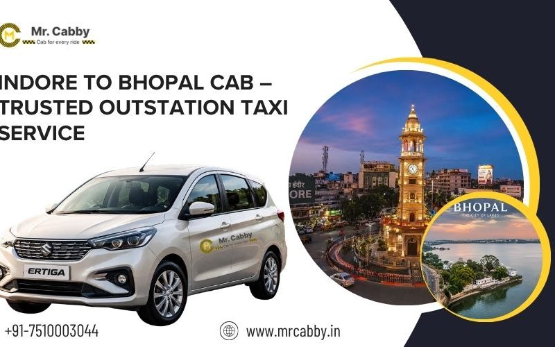 Indore to Bhopal Cab – Easy Online Booking