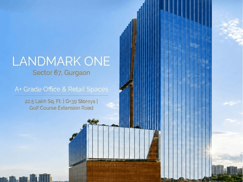 Landmark One - Pre-Launch A+ Grade Office & Retail Spaces on Sector 67, Gurgaon