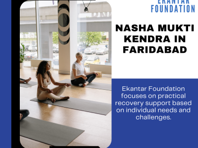 Nasha Mukti Kendra in Faridabad Helping You Begin a New Life