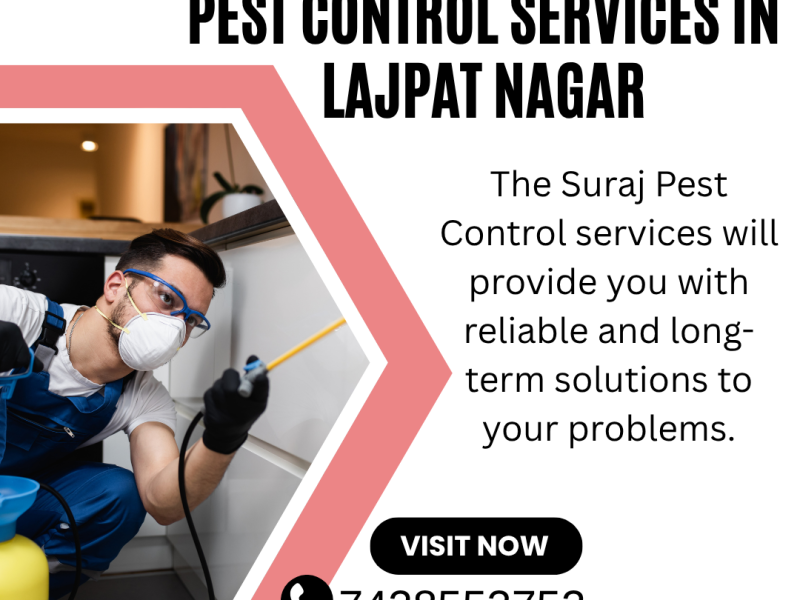Protect Your Home with Expert Pest Control Services in Lajpat Nagar