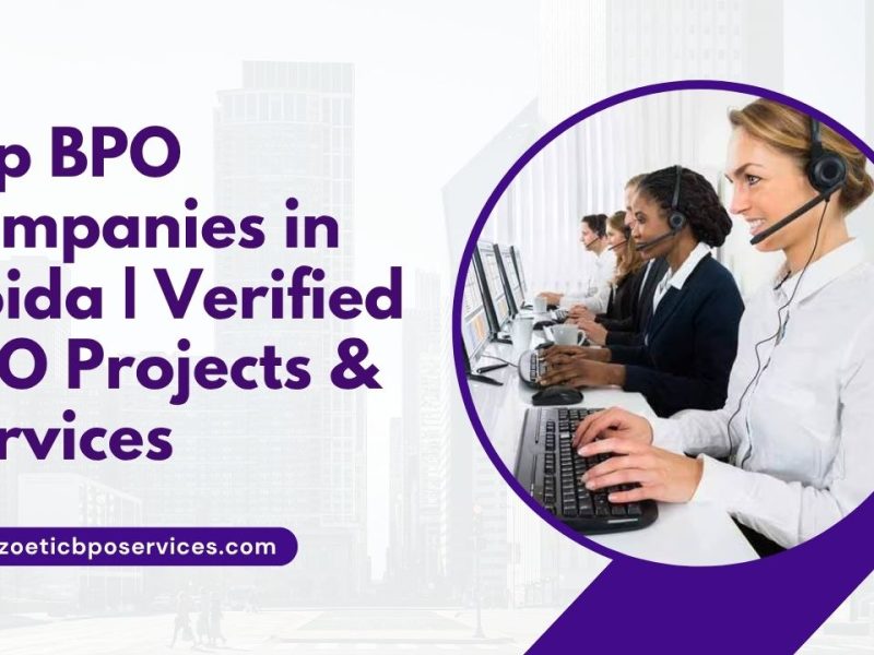 Top BPO Companies in Noida | Verified BPO Projects & Services