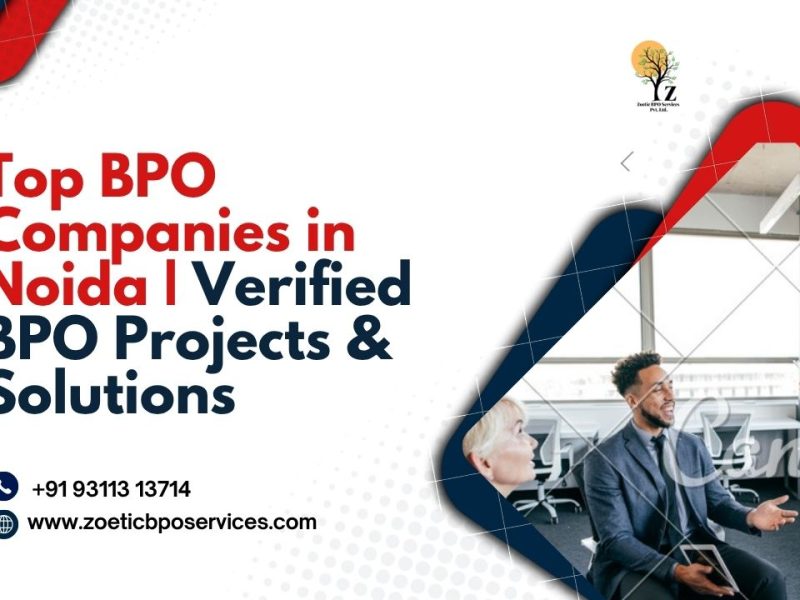 Top BPO Companies in Noida | Verified BPO Projects & Solutions