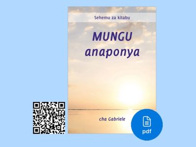 PDF Mungu anaponya cha Gabriele - Ni nani asiye na haja ya uponyaji ?