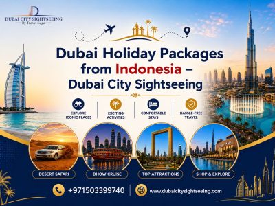 Dubai Holiday Packages from Indonesia – Dubai City Sightseeing