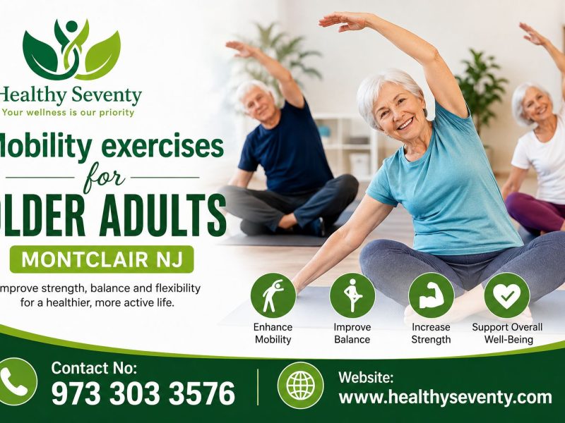 Mobility exercises for older adults Montclair NJ