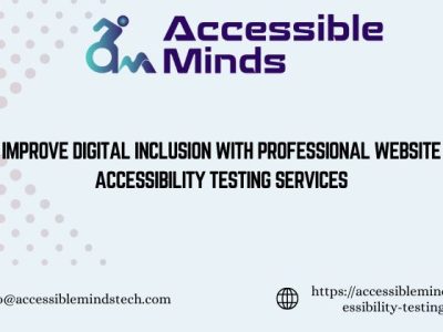 Improve Digital Inclusion With Professional Website Accessibility Testing Services