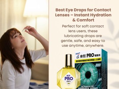 Best Eye Drops for Contact Lenses – Instant Hydration & Comfort