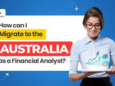 How to Migrate to Australia as a Financial Analyst in 2026