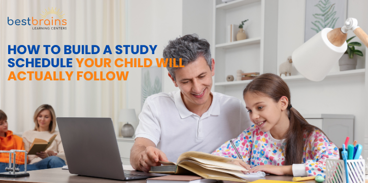 How to Build a Study Schedule Your Child Will Actually Follow