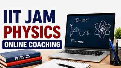 Effective iit jam physics online coaching with Expert Guidance