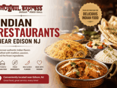 Looking for Indian Restaurants in Edison? Visit Moghul Express