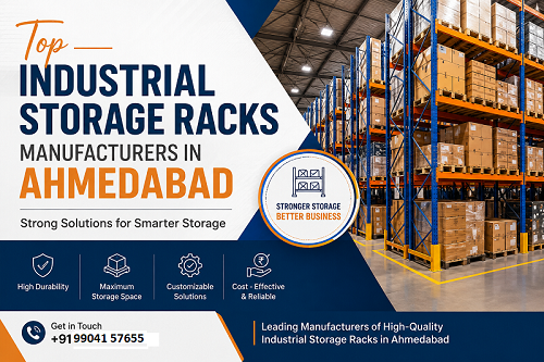 Top Industrial Storage Racks Manufacturers in Ahmedabad