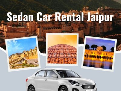 Reliable Sedan Car Rental Jaipur | Royal Rajasthan Cab