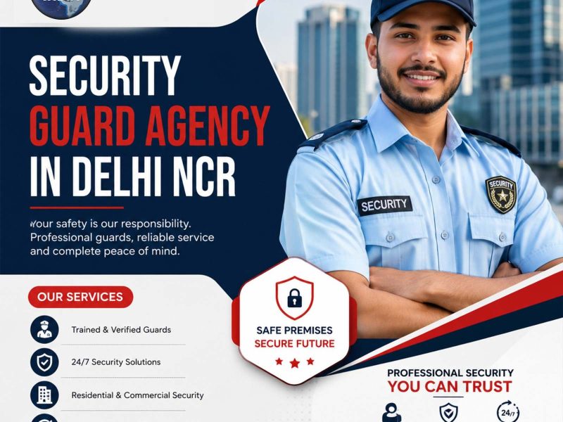 Best Security Guard Agency in Delhi NCR for Professional Services