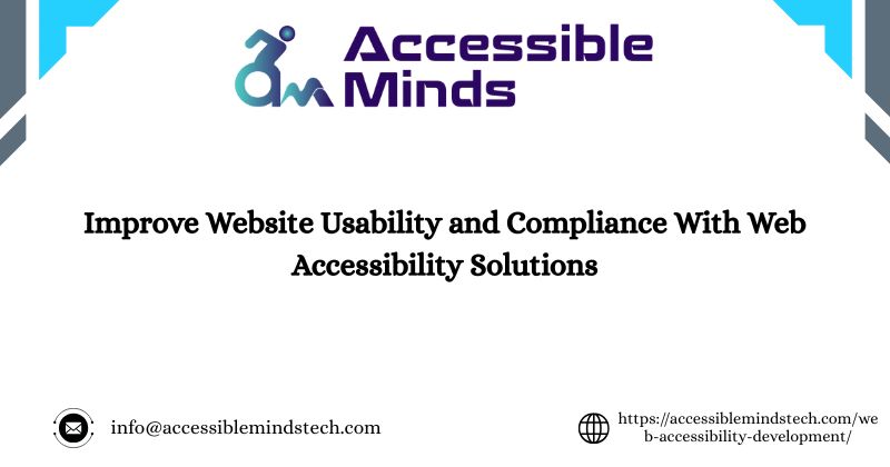 Improve Website Usability and Compliance With Web Accessibility Solutions