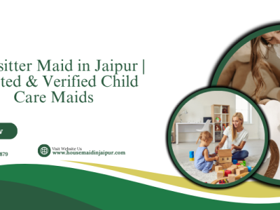House Maid in Jaipur - Best babysitter and caretaker provider in Jaipur