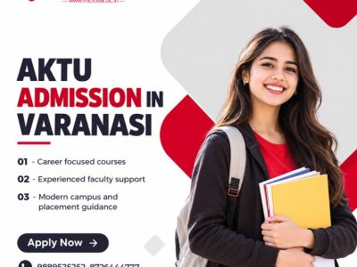 AKTU Admission in Varanasi for Career-Focused Courses