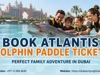 Book Atlantis Dolphin Paddle Tickets - Perfect Family Adventure in Dubai