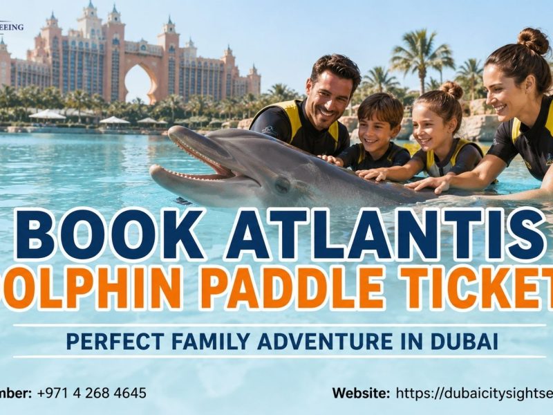 Book Atlantis Dolphin Paddle Tickets - Perfect Family Adventure in Dubai