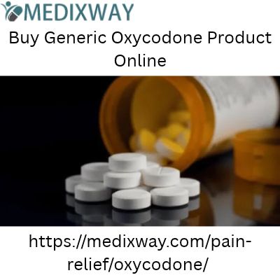 Buy Generic Oxycodone Product Online