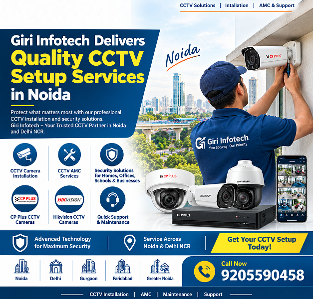 Giri Infotech Delivers Quality CCTV Setup Services in Noida India