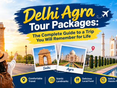 Delhi Agra Tour Packages – Book Taj Mahal Tours with Car, Guide & Hotels