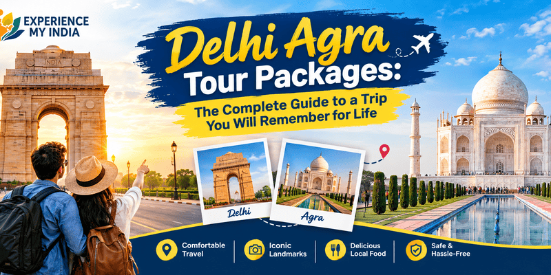 Delhi Agra Tour Packages – Book Taj Mahal Tours with Car, Guide & Hotels