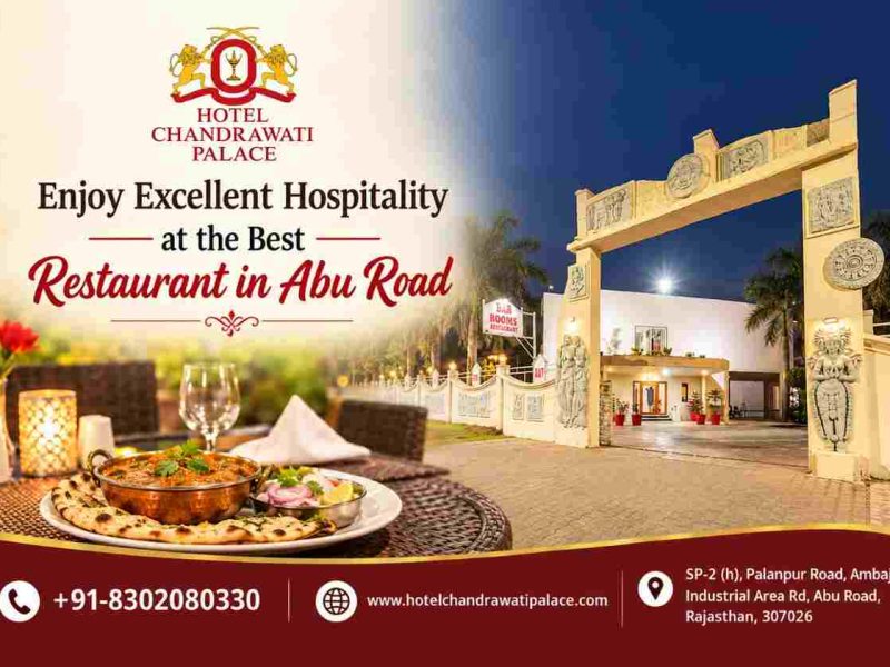 Enjoy Excellent Hospitality at the Best Restaurant in Abu Road