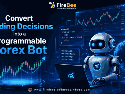 Convert Trading Decisions into a Programmable Forex Bot