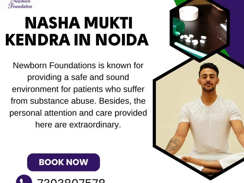 Nasha Mukti Kendra in Noida for Alcohol and Drug Addiction Treatment