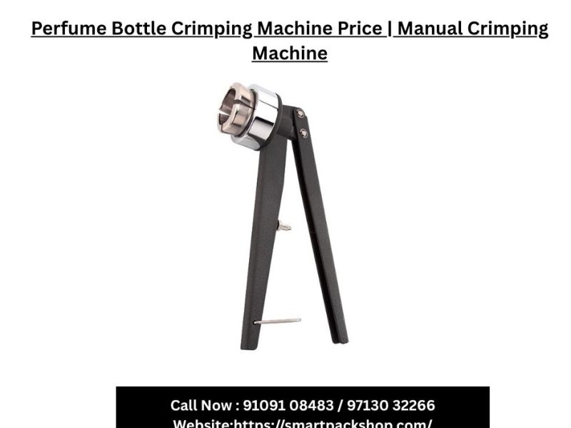 Perfume Bottle Crimping Machine Price | Manual Crimping Machine