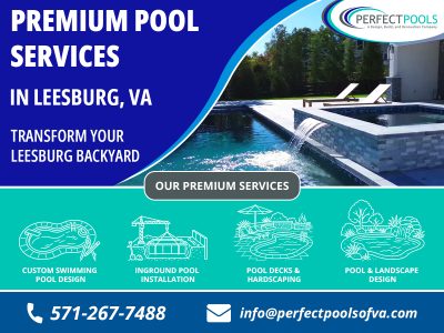 Reliable Pool Services in Leesburg, VA for Your Backyard