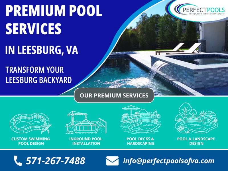Reliable Pool Services in Leesburg, VA for Your Backyard